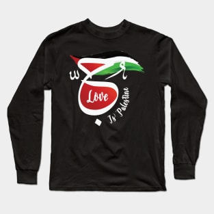 Love Is Palestine Arabic Calligraphy Palestinian Flag Support Solidarity Design -wht Long Sleeve T-Shirt